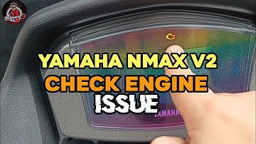 YAMAHA NMAX V2 | CHECK ENGINE ISSUE..