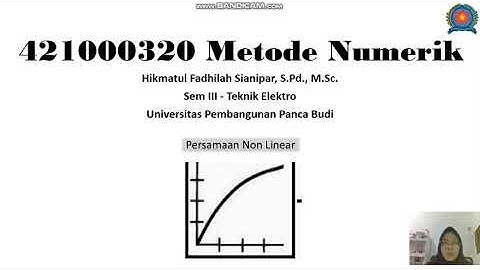 Pertemuan II : ANalisis Numerik - Persamaan Non Linear - Metode Table (Tabulasi)