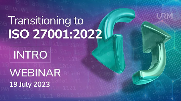Webinar - Transitioning to ISO 27001:2022 - INTRO