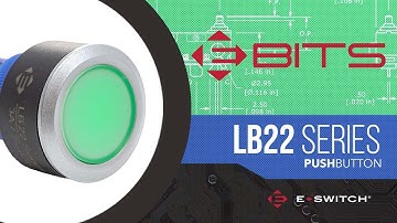 E-Switch E-bits: LB22 Series Pushbutton Switch