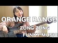 【OKAPY】ORANGE RANGE /  ZUNG ZUNG FUNKY MUSIC【Bass Cover】