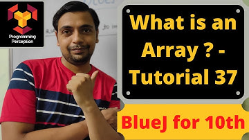 What is an Array? - BlueJ for X Class ICSE - Tutorial 37
