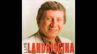 Luis Landriscina - Grandes éxitos