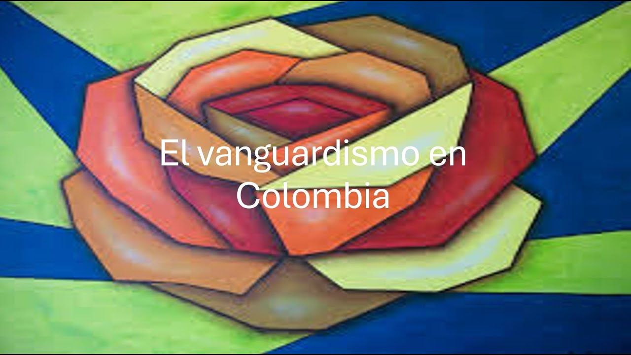 Vanguardismo en Colombia - YouTube