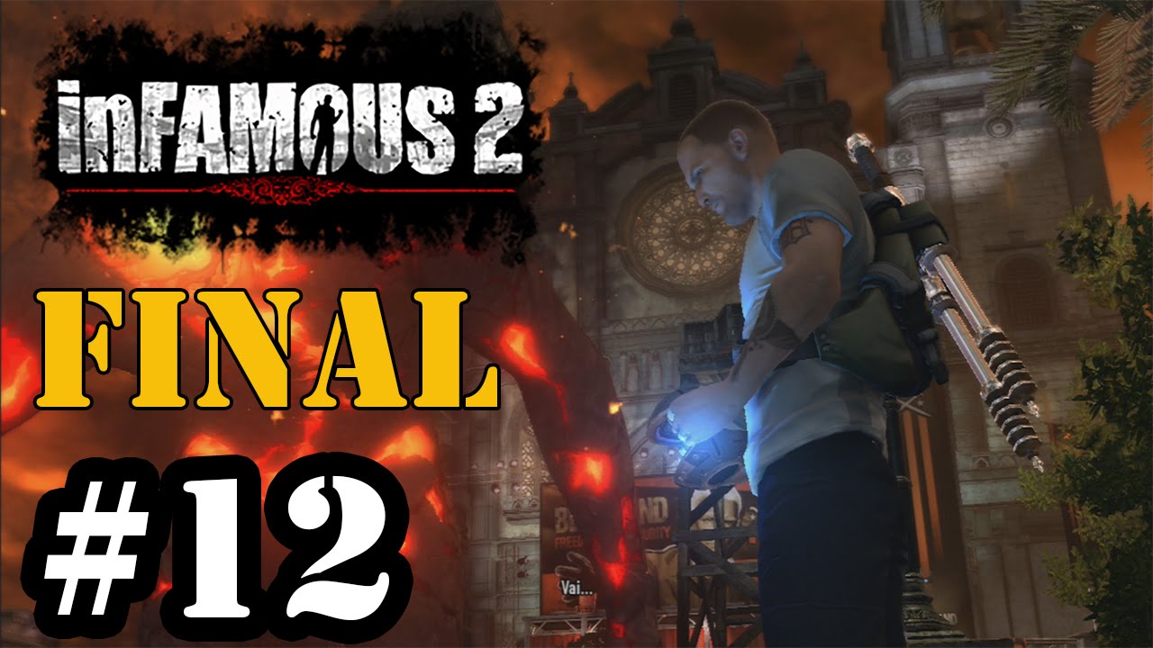Let's Play: Infamous 2 - Parte 12 [FINAL] - YouTube