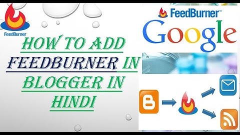 How to Add FeedBurner in Blogger in Hindi | #feedBurnerinBlogger | #FeedBurnerEmailSubscription