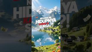 Negara ini bukan cuma indah… tapi warganya juga hidup makmur banget  #FaktaMenarik #Swiss #Dunia