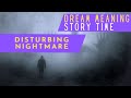 DREAM MEANING : DISTURBING NIGHTMARE - Story time