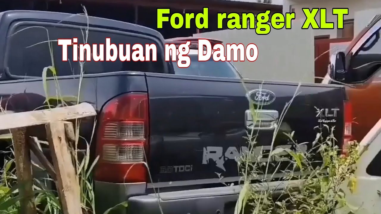 Ford ranger XLT ayaw Umandar Tinubuan ng Maraming Damo
