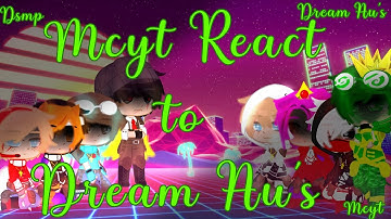 Mcyt React To Dream Au
