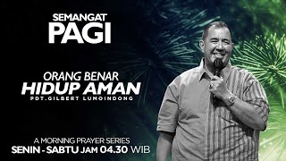 Semangat Pagi | Orang Benar Hidup Aman | Jumat, 22 Desember 2023