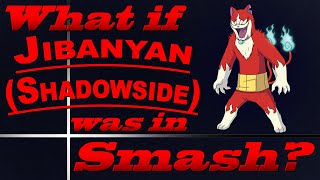 What If Jibanyan (Shadowside) Was In Smash? (Moveset Ideas: 100)