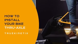 TrueTrainer - How to install your bike (thru axle)