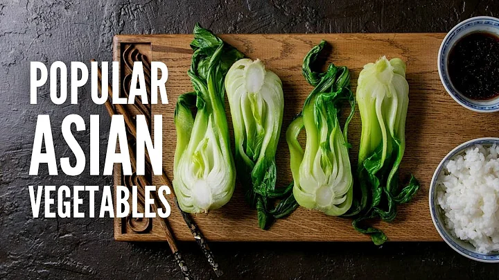 25 Popular Asian Vegetables You Should Know - DayDayNews