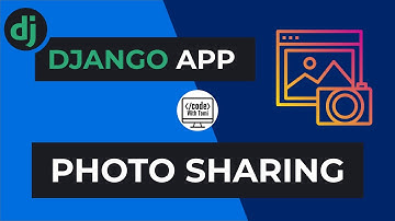 How To Build A Photo Sharing Site With Django