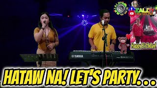 HATAW NA! LET'S PARTY . . .  TN DUO FT. ZALDY MINI SOUND