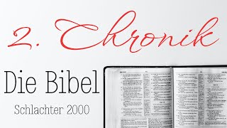 2. Chronik - Die Bibel als Hörbuch (Schlachter 2000)