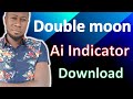 Double Moon Ai | Most Advance Indicator
