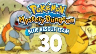 Pokémon Mystery Dungeon: Blue Rescue Team - Part 30