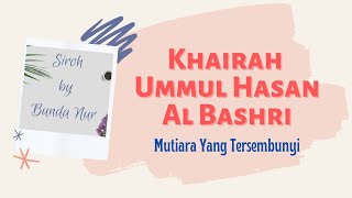 Khairah Ummul Hasan Al Bahsri