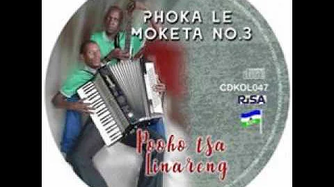 Phoka Le Moketa no. 3 - Phoka ke ntho e thata