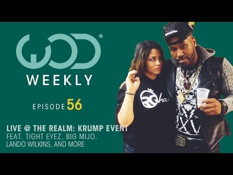 Tight Eyez | Big Mijo | The Realm | #WODWeekly Ep 56