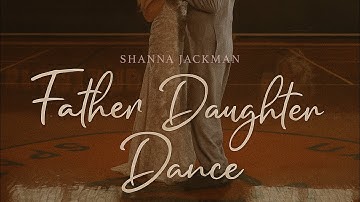 Father Daughter Dance Official Video