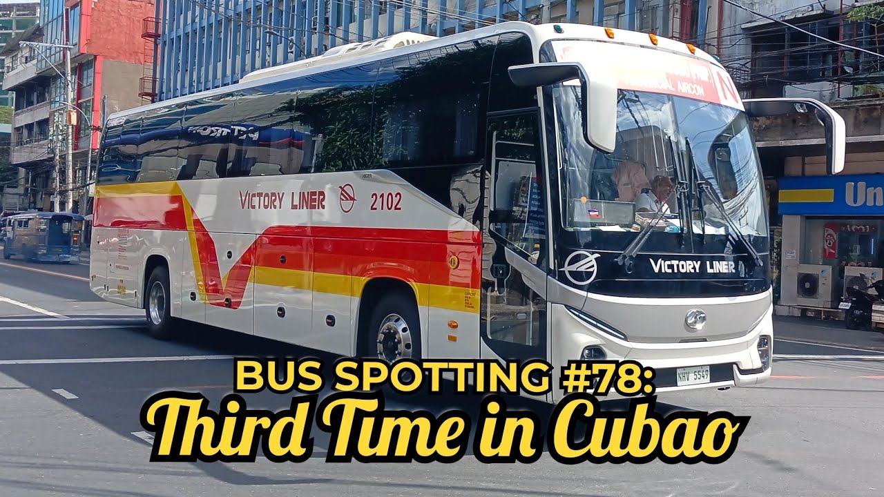 BUS SPOTTING #78: Third Time in Cubao