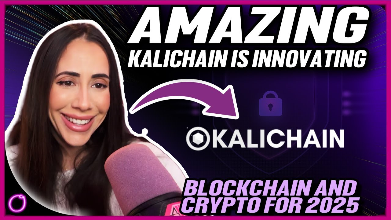 AMAZING KALICHAIN IS INNOVATING BLOCKCHAIN AND CRYPTO FOR 2025! - YouTube