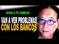 Avisa a tu Familia! Van a ver Problemas con los Bancos ROBERT KIYOSAKI en Español