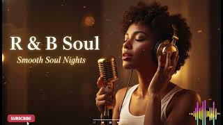 【R&B Soul】Gentle Rain – Chill Soul R&B Vibes to Relax and Heal