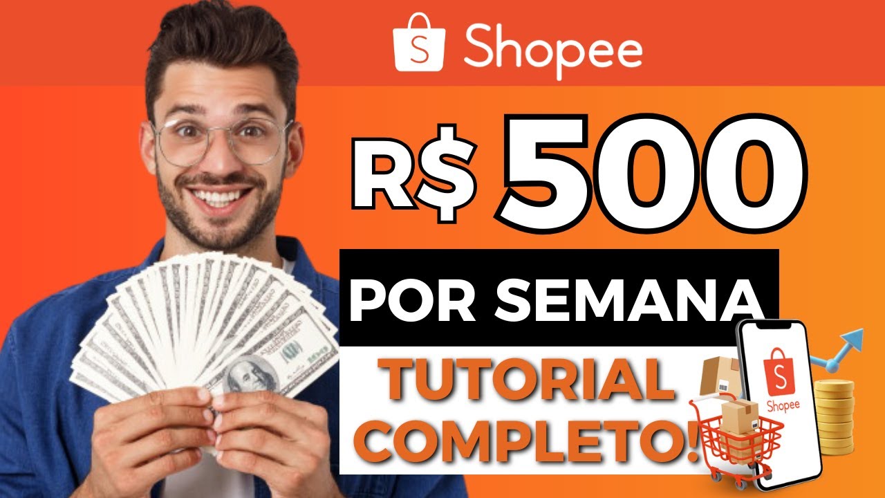 COMO GANHAR DINHEIRO NA SHOPEE | TUTORIAL COMPLETO PARA INICIANTES ...