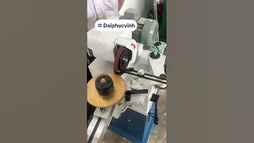 Máy mài lưỡi cưa đĩa tự động #duyhau #daiphucvinh