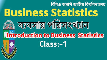 Introduction to business statistics | data collection | ব্যবসায় পরিসংখ্যান বিবিএ অনার্স || BBA Hons