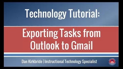 Exporting Outlook Tasks to Gmail