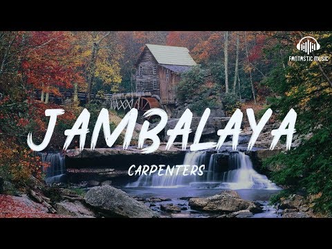 Carpenters - Jambalaya