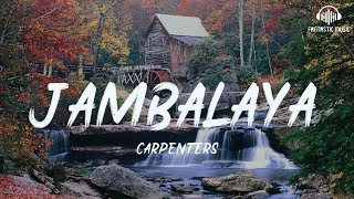 Video thumbnail of "Carpenters - Jambalaya [ lyric ]"