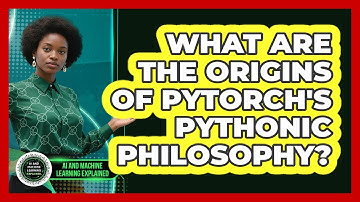 What Are The Origins Of PyTorch