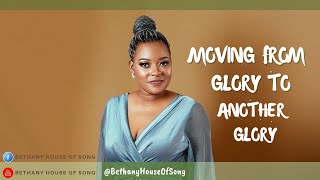 BETHANY - MOVING FROM GLORY TO ANOTHER GLORY. II COVER