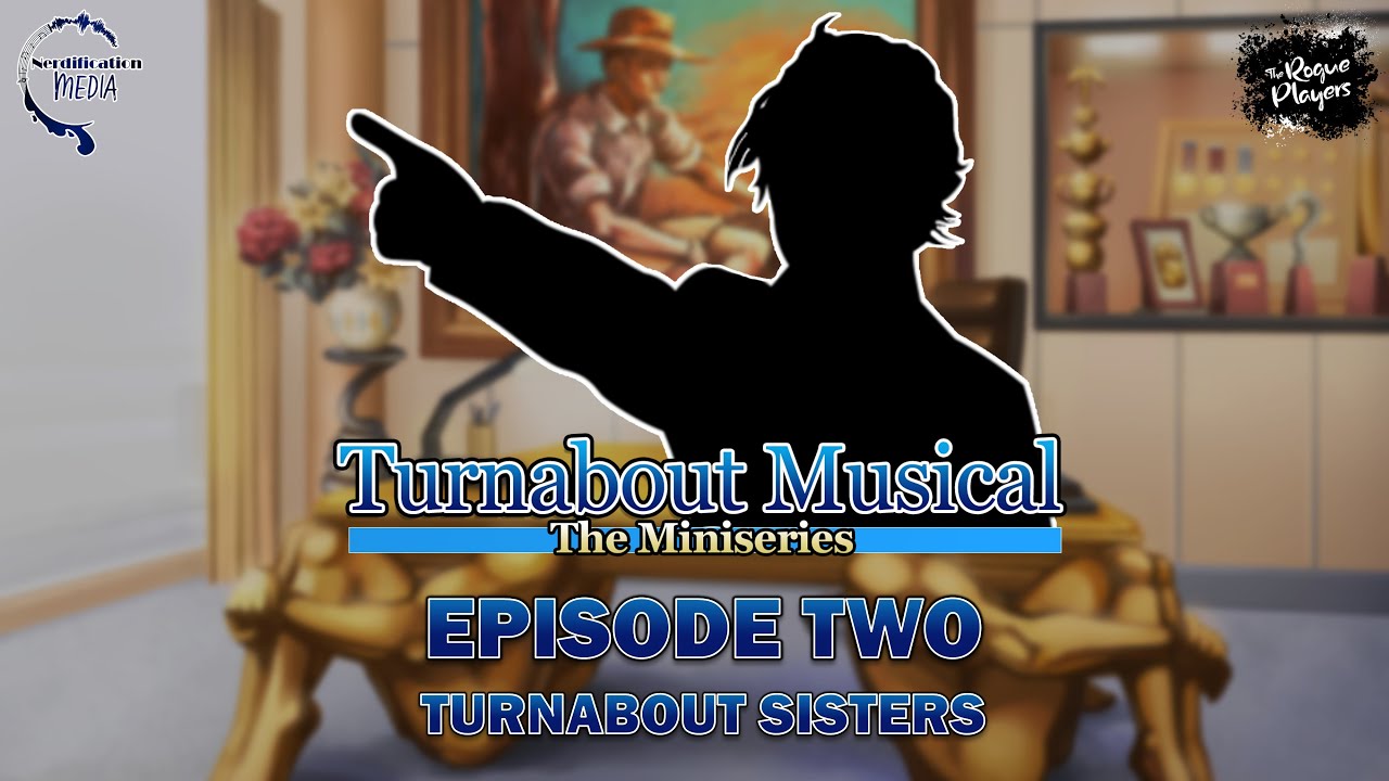 Turnabout Musical: The Miniseries - Episode 2
