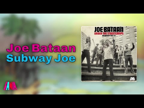Joe Bataan - Subway Joe (Audio Oficial)