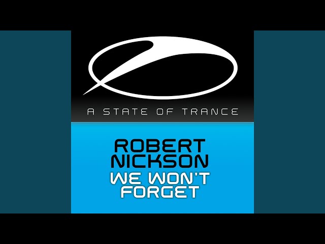 Robert Nickson - We Won't Forget