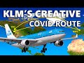 KLM's Creative COVID Route