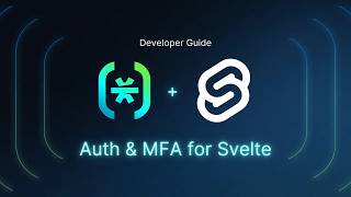Add Authentication and MFA to a Svelte 5 Application