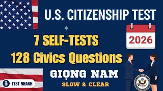 2026 ✅ TEST NHANH 7 BỘ ĐỀ THI THỬ ✅ 128 CÂU CIVICS ✅ FULL 128 CÂU THI QUỐC TỊCH MỸ 2026