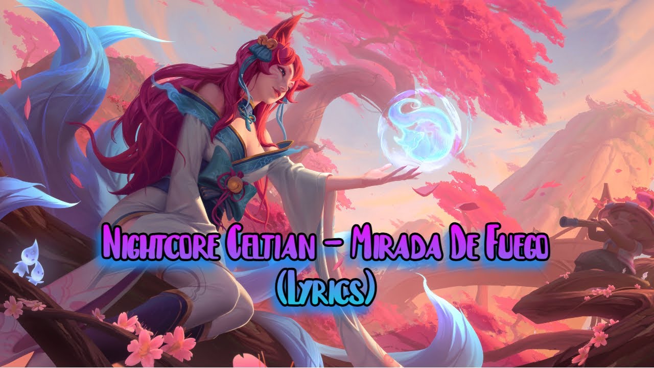 Nightcore Celtian - Mirada De Fuego (Lyrics)