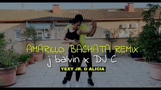 J Balvin - Amarillo Bachata Remix DJ C / YEXY JR. & ALICIA