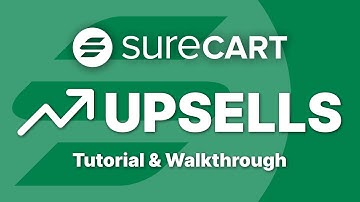 How to Build Upsells and Downsells in SureCart