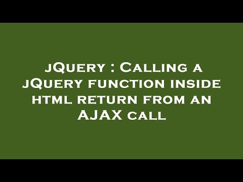 jQuery : Calling a jQuery function inside html return from an AJAX call
