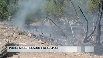 Police arrest Bosque fire suspect